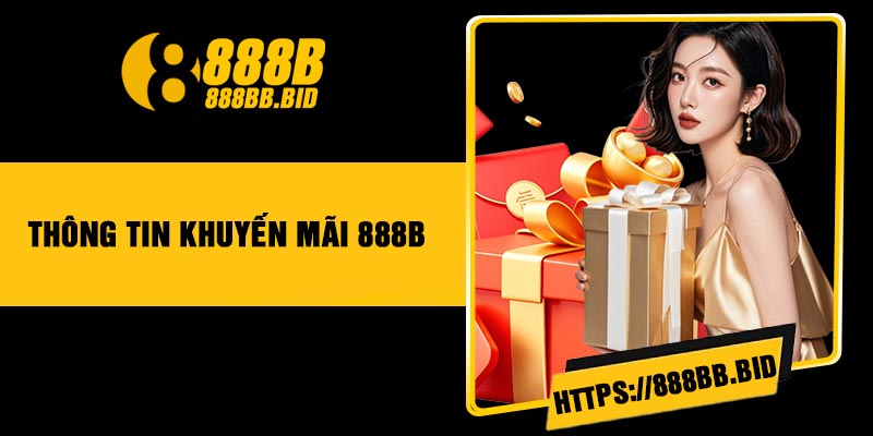 Thông tin khuyến mãi 888B